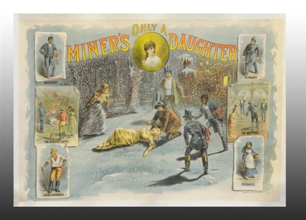 ONLY A MINERS DAUGHTER PAPER THEATRE POSTER.     