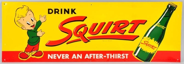 EMBOSSED TIN DRINK SQUIRT SIGN.                   