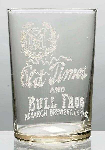 OLD TIMES & BULL FROG ACID-ETCHED BEER GLASS.     
