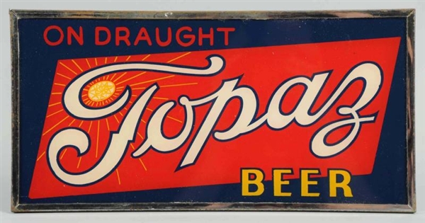 TOPAZ BEER REVERSE GLASS PAINTED SIGN.            