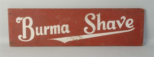 WOOD BURMA SHAVE ADVERTISING SIGN.                