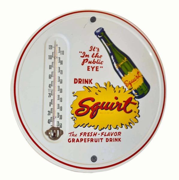 SQUIRT "ITS IN THE PUBLIC EYE" TIN THERMOMETER.  