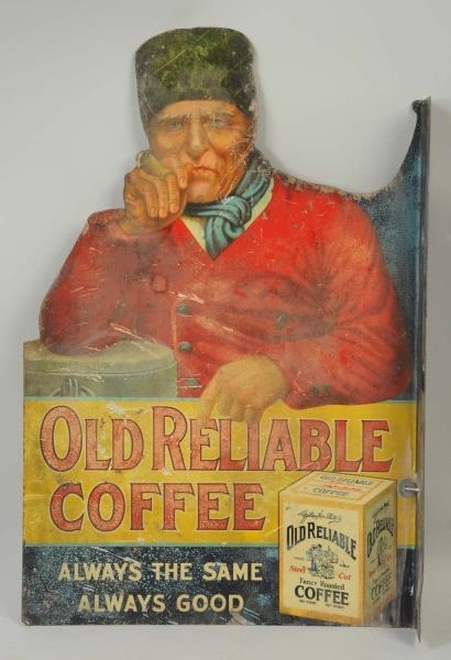 OLD RELIABLE COFFEE TIN FLANGE SIGN.              