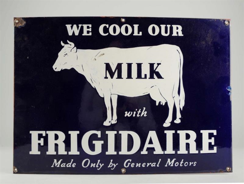 WE COOL OUR MILK WITH FRIGIDAIRE.                 