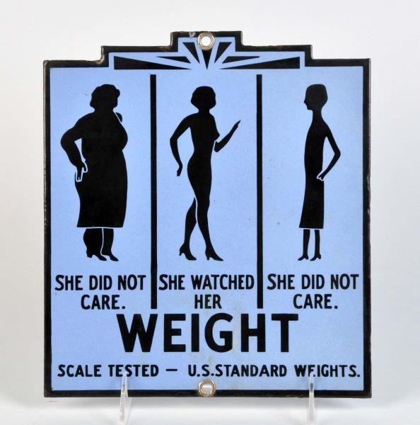 SCALE WEIGHT SIGN.                                