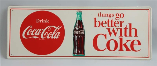1960S "THINGS GO BETTER WITH COKE" TIN SIGN.     