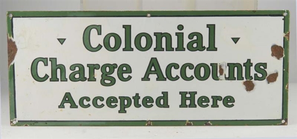 COLONIAL CHARGE ACCOUNTS ACCEPTED HERE SIGN       