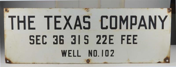 THE TEXAS COMPANY OIL WELL SIGN                   