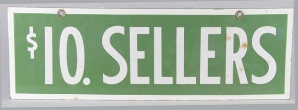 $10 SELLERS DOUBLE SIDED PORCELAIN SIGN           