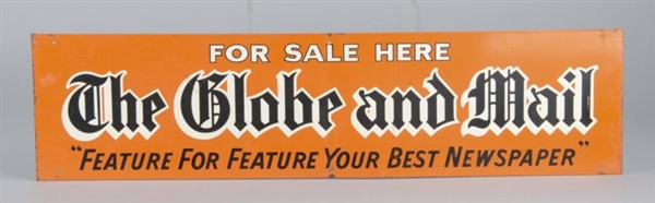 THE GLOBE AND MAIL NEWSPAPER TIN SIGN             