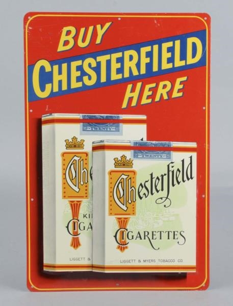 CHESTERFIELD CIGARETTES EMBOSSED TIN SIGN         