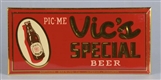 VICS SPECIAL BEER PIC-ME TIN ADVERTISING SIGN    