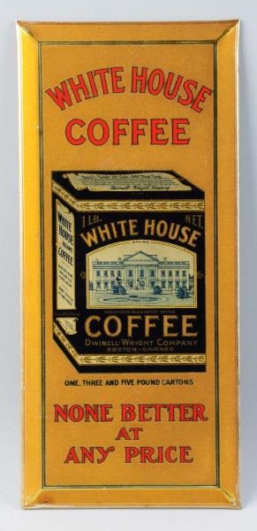 WHITE HOUSE COFFEE TIN OVER CARDBOARD SIGN.       