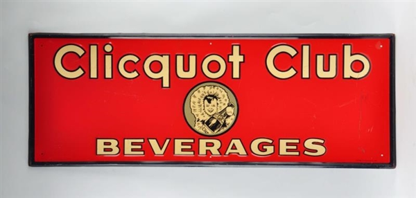 CLICQUOT CLUB BEVERAGES ADVERTISING SIGN.         