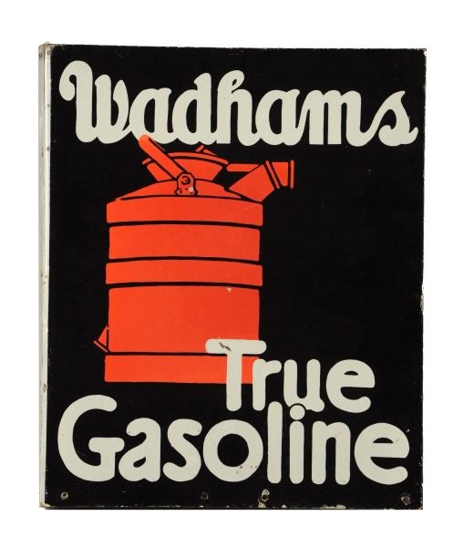 WADHAMS TRUE GASOLINE WITH CAN LOGO SIGN.         