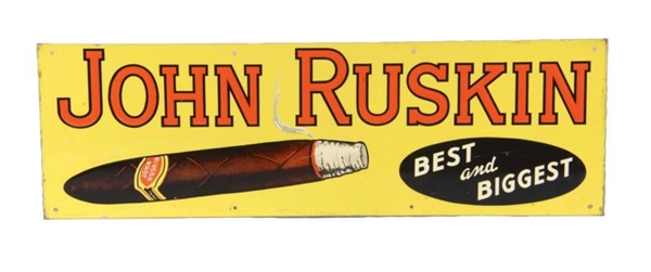 JOHN RUSKIN CIGAR TIN ADVERTISING SIGN            