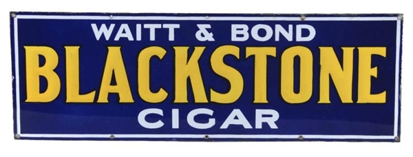 WAITT & BOND BLACKSTONE CIGAR PORCELAIN SIGN      