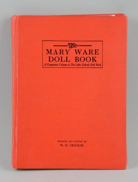 THE MARY WARE DOLL BOOK CIRCA 1914.               
