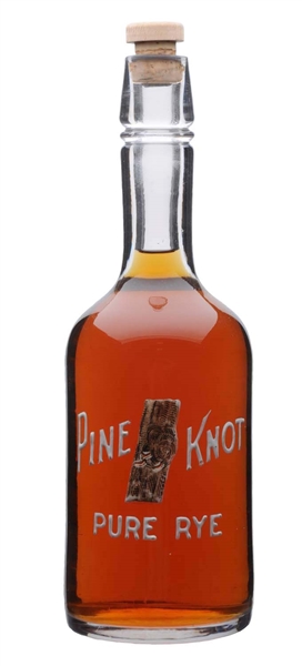 PINE KNOT PURE RYE WHISKEY BOTTLE.