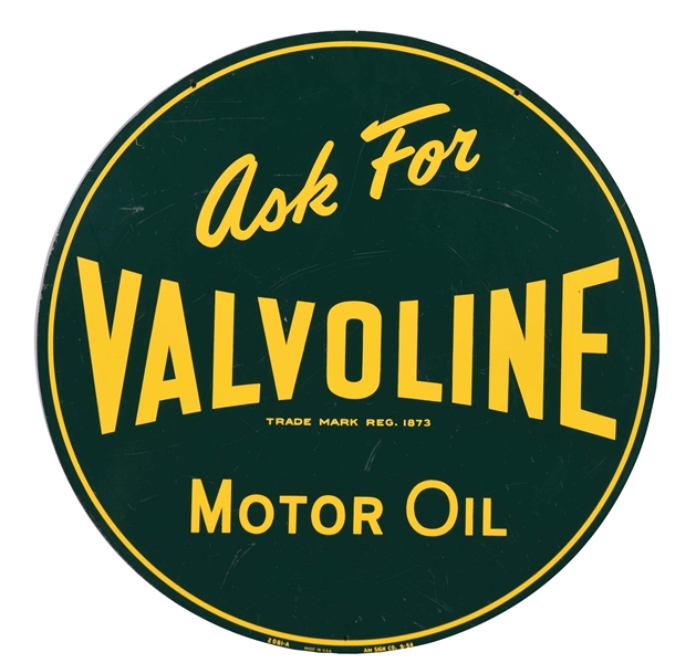 ASK FOR VALVOLINE MOTOR OIL TIN SIGN.