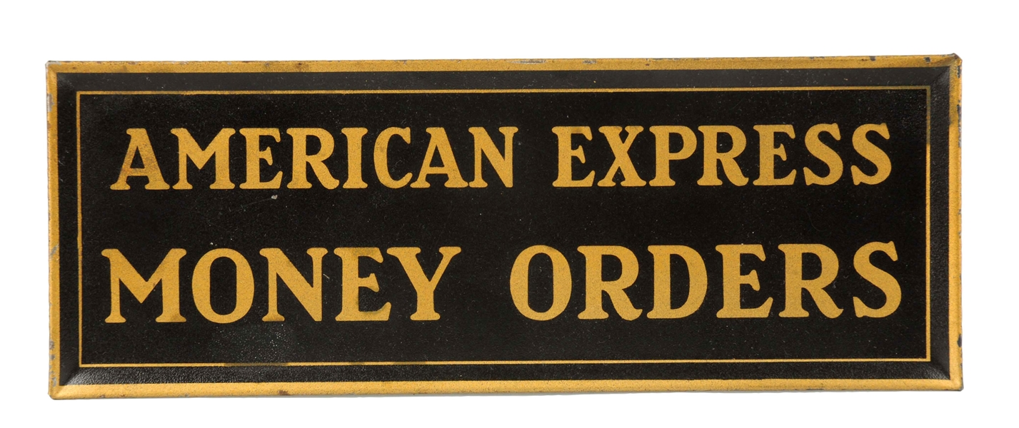 AMERICAN EXPRESS MONEY ORDERS TIN SELF-FRAMED SIGN.