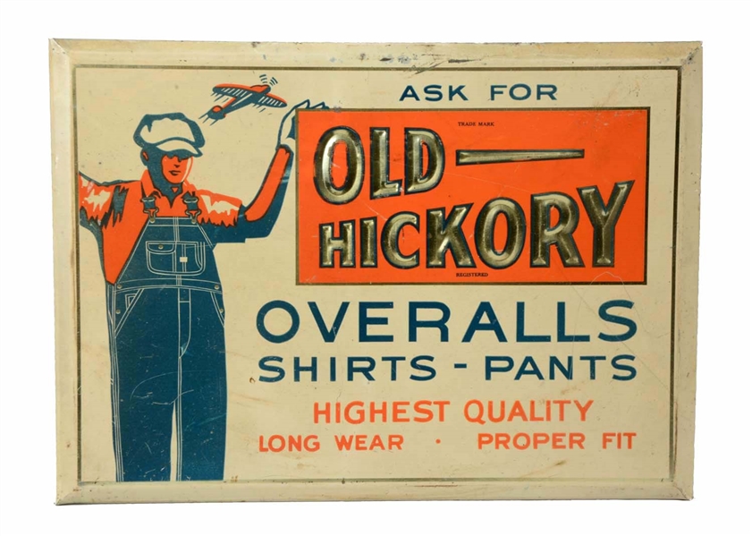 OLD HICKORY OVERALLS TIN OVER CARDBOARD SIGN. 