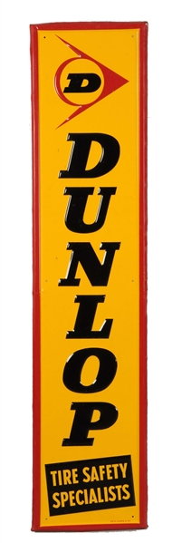 DUNLOP TIRE SAFETY SPECIALISTS EMBOSSED VERTICAL METAL SIGN.