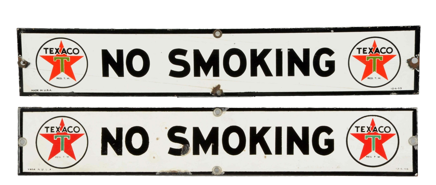 LOT OF 2: TEXACO NO SMOKING PORCELAIN SIGNS.