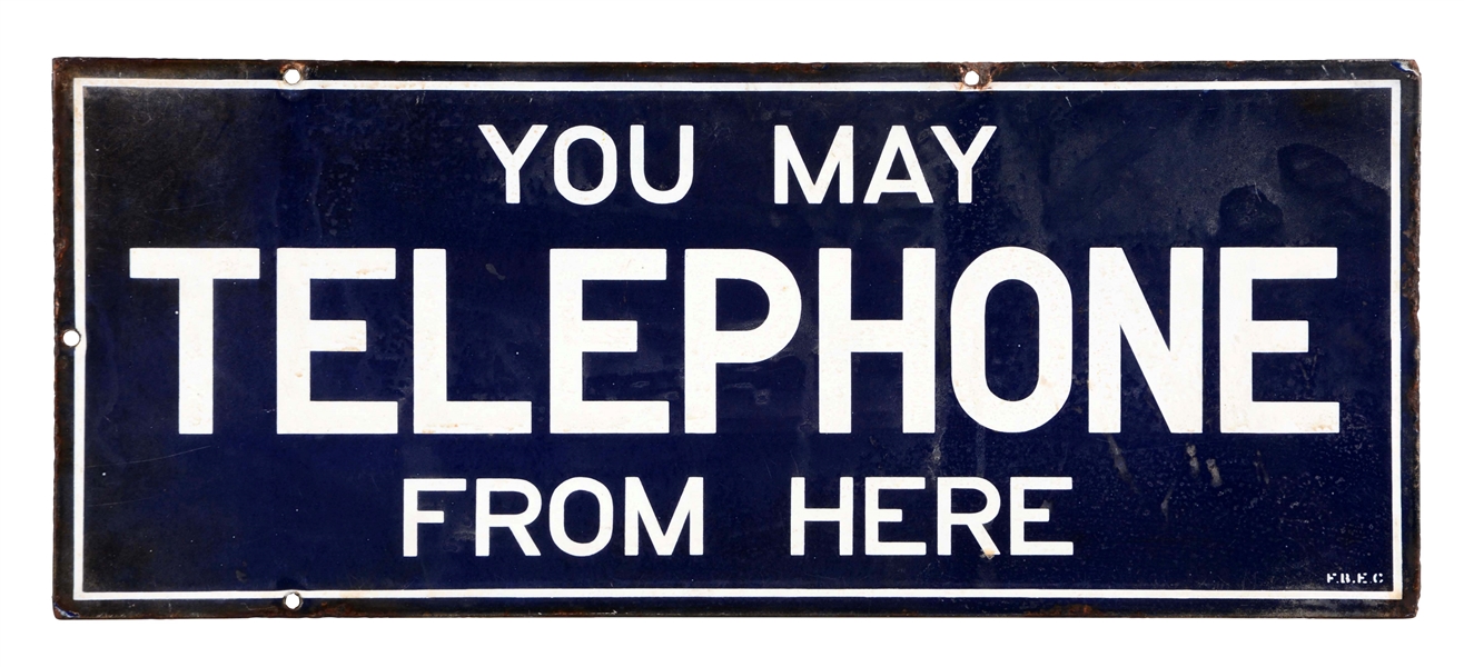 YOU MAY TELEPHONE FROM HERE PORCELAIN SIGN.