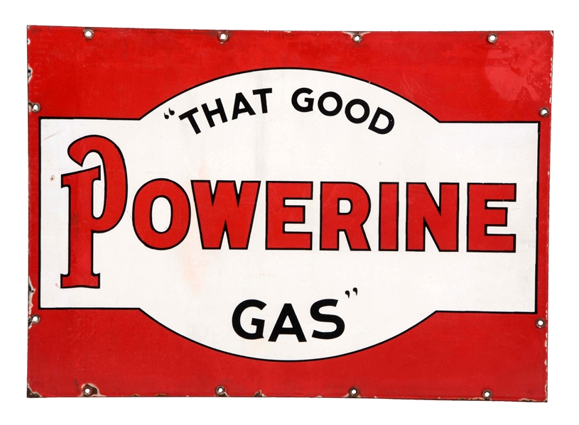 THAT GOOD POWERINE GAS PORCELAIN SIGN.