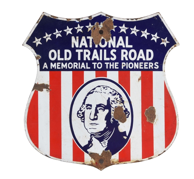NATIONAL OLD TRAILS ROAD PORCELAIN SHIELD SIGN WITH GEORGE WASHINGTON GRAPHIC.