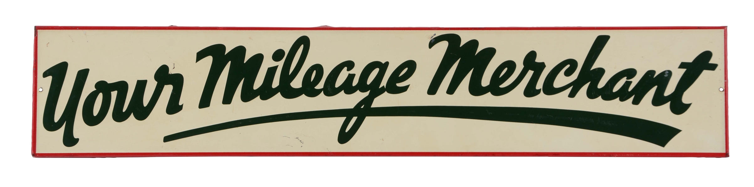 YOUR MILEAGE MERCHANT EMBOSSED TIN SIGN.