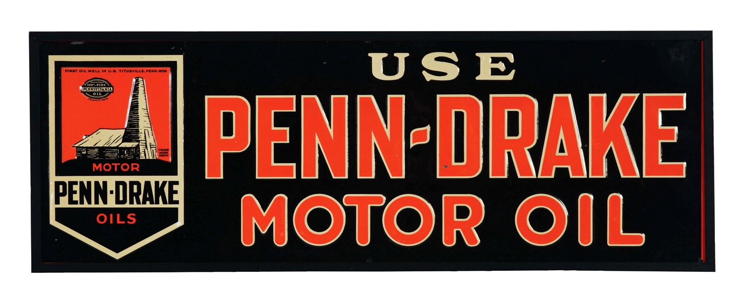 PENN DRAKE EMBOSSED TIN SIGN WITH OIL WELL GRAPHIC.