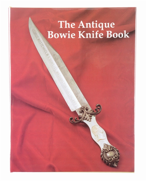 A DESIRABLE COPY OF THE ANTIQUE BOWIE KNIFE BOOK BY ADAMS, VOYLES, AND MOSS.