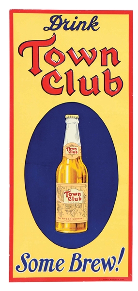 EMBOSSED TIN TOWN CLUB BEER SIGN.