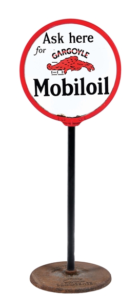ASK HERE FOR MOBILOIL PORCELAIN LOLLIPOP SIGN W/ ORIGINAL CAST IRON BASE. 
