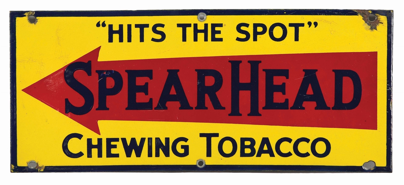 SINGLE SIDED PORCELAIN SPEARHEAD CHEWING TOBACCO SIGN.
