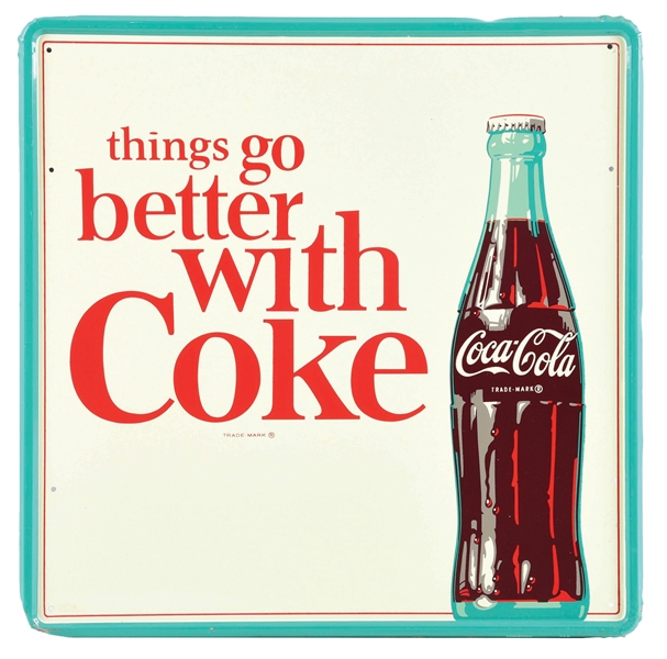 THINGS GO BETTER WITH COKE TIN SIGN W/ SELF FRAMED EDGE. 