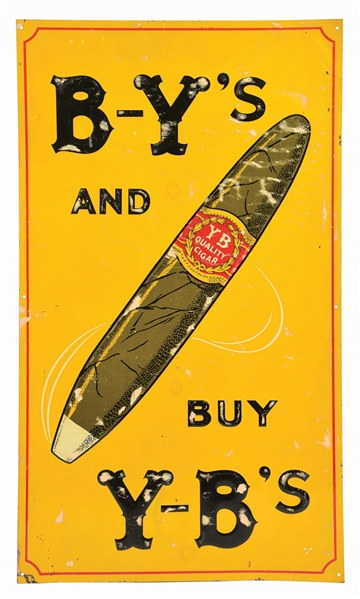 EMBOSSED TIN Y-B CIGAR SIGN.