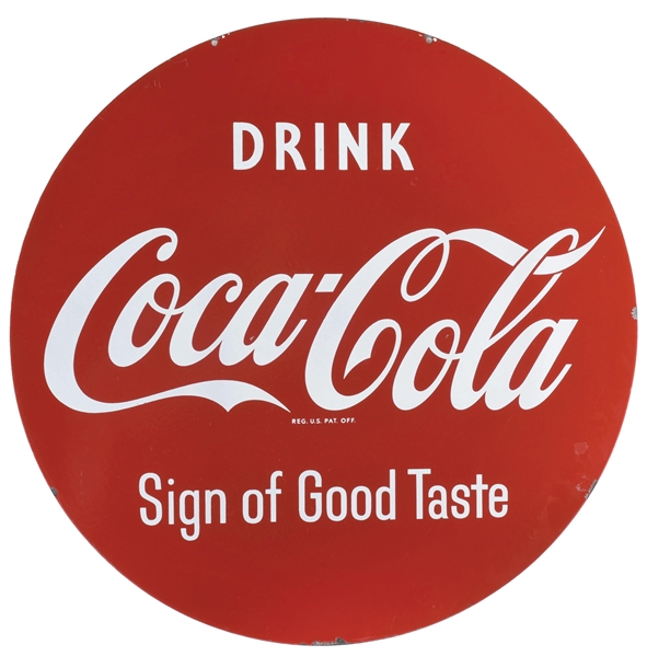 DRINK COCA-COLA "SIGN OF GOOD TASTE" PORCELAIN SIGN. 