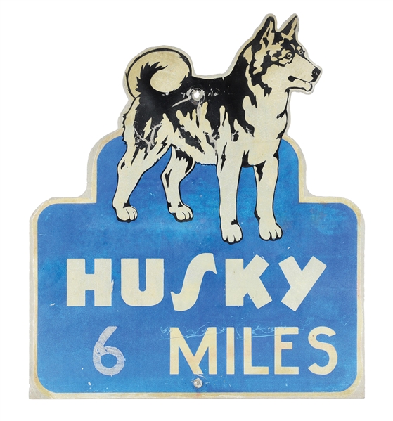 HUSKY GASOLINE 6 MILES ROADSIDE SIGN W/ HUSKY DOG GRAPHIC. 
