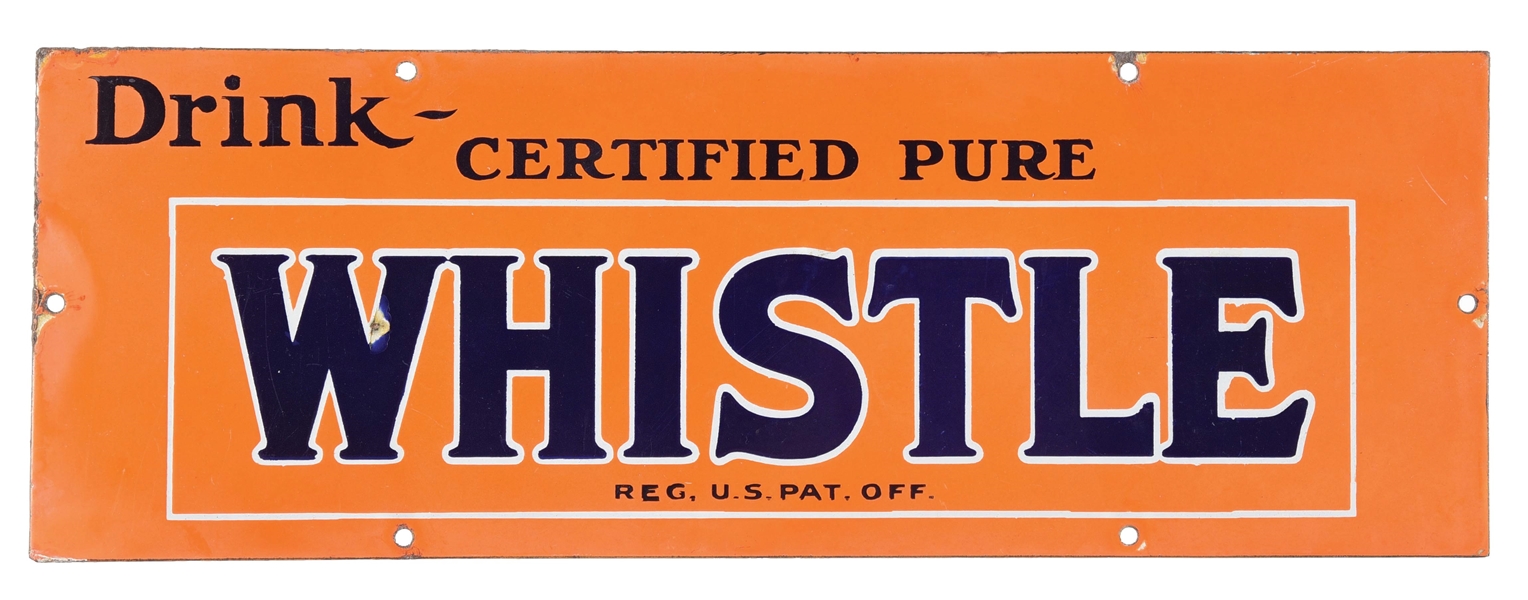 DRINK CERTIFIED PURE WHISTLE SODA POP PORCELAIN SIGN. 