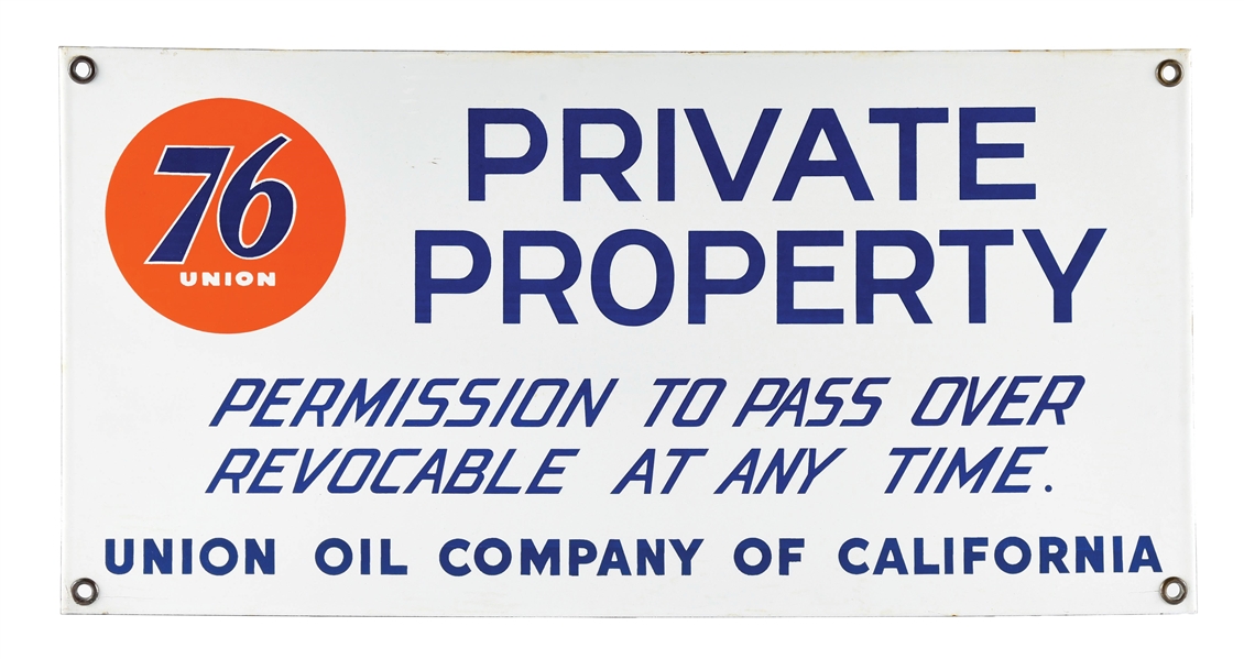 UNION OIL COMPANY OF CALIFORNIA N.O.S. PRIVATE PROPERTY PORCELAIN SIGN. 