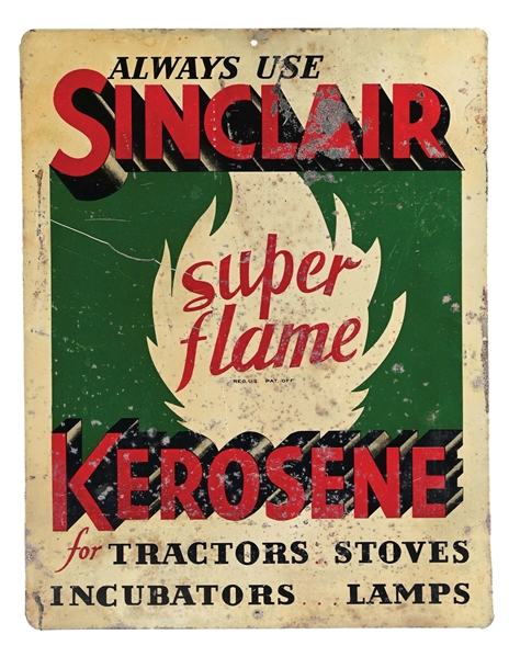 SINCLAIR "SUPER FLAME" KEROSENE PAINTED TIN SIGN W/ FLAME GRAPHIC.