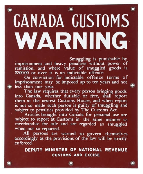CANADA CUSTOMS "WARNING" PORCELAIN SIGN.