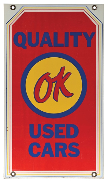 OK CHEVROLET "QUALITY USED CARS" PAINTED METAL SIGN.