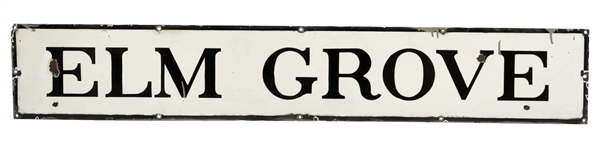ELM GROVE PORCELAIN RAILROAD SIGN.