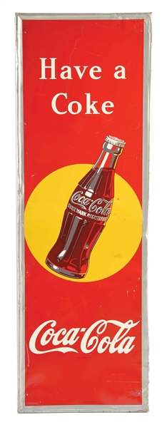 "HAVE A COKE" SELF FRAMED PAINTED METAL SIGN W/ SUNSPOT & BOTTLE GRAPHIC.