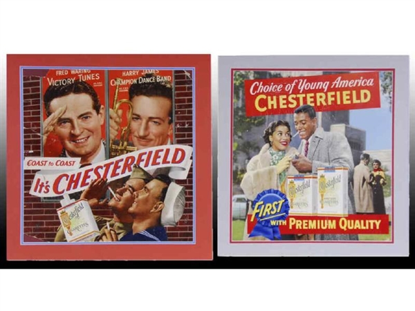 LOT OF 2: CHESTERFIELD TOBACCO ADVERTISING SIGNS. 