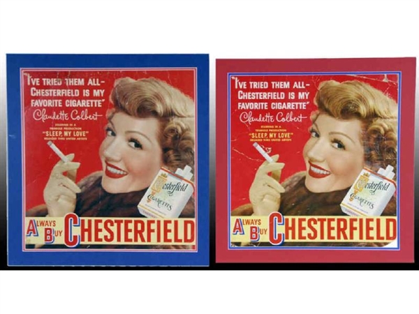 LOT OF 2: CHESTERFIELD TOBACCO ADVERTISING SIGNS F
